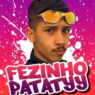 Fezinho Patatyy